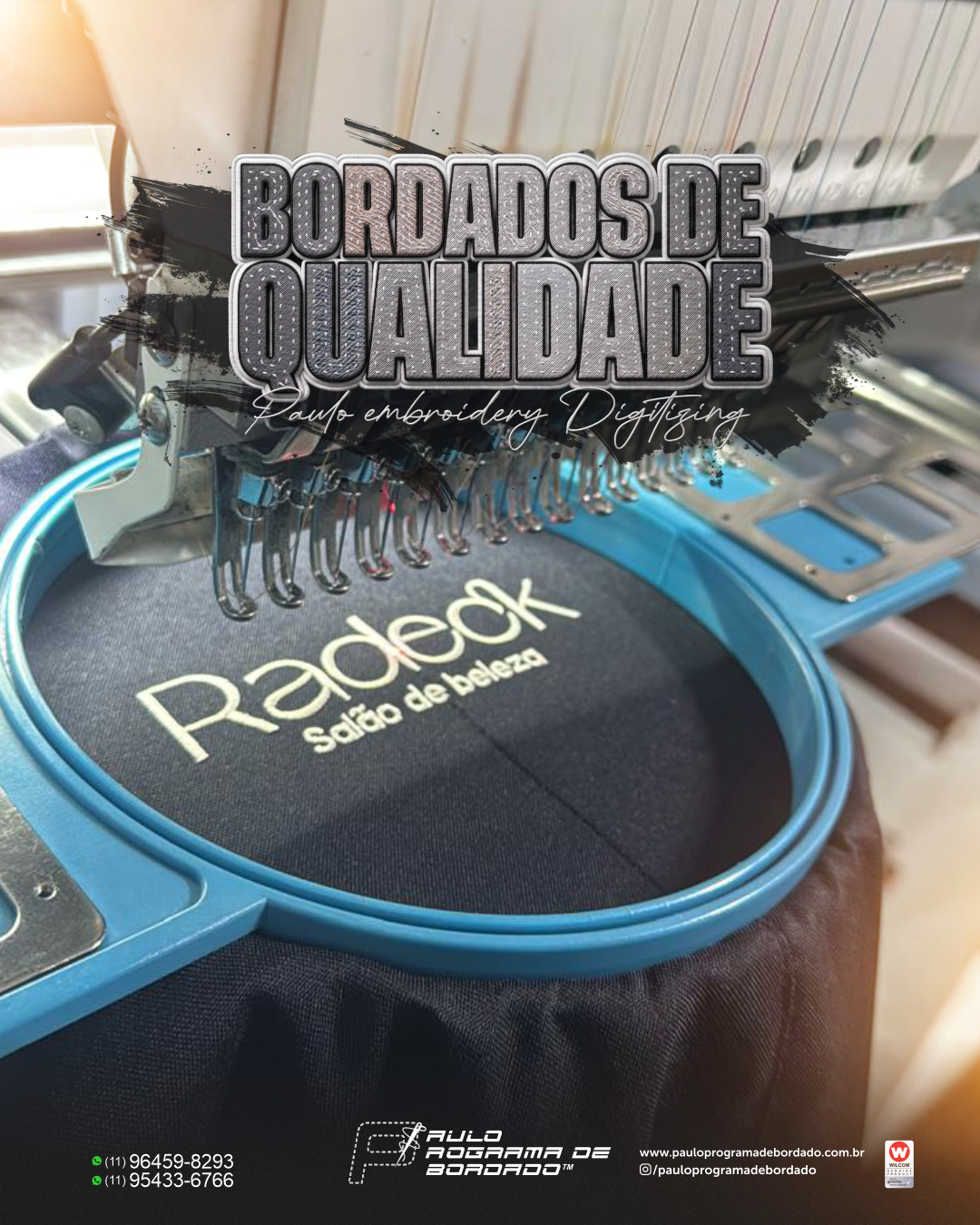 BORDADOS DE QUALIDADE COMEÇAM COM PRECISÃO!